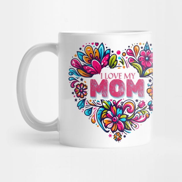 I Love My Mom Vintage Flowers Floral Print Wildflowers Folklore Graphic by Positive Designer